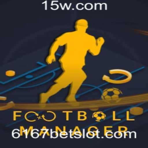Um Mergulho em FootballManager e a Experiência Atraente de 6167bet